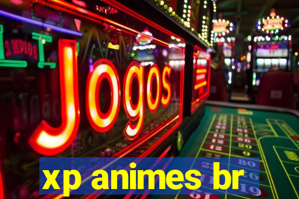 xp animes br